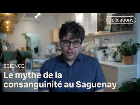 Consanguinité au Saguenay : défaire un mythe tenace | Découverte