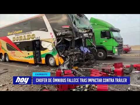 Chimbote: Chofer de bus falleció trágicamente, y varias personas quedaron heridas