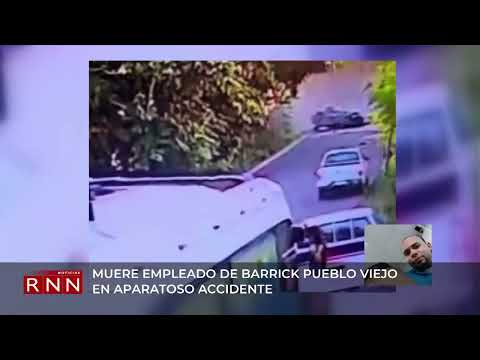 Muere empleado de Barrick Pueblo Viejo en aparatoso accidente