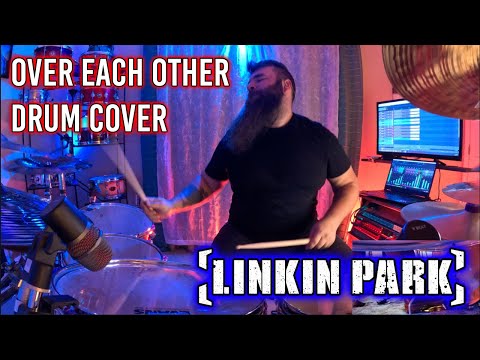 LINKIN PARK // Over Each Other [Drum Cover]