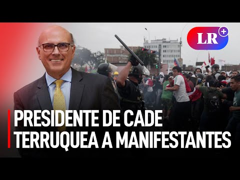 Presidente de CADE, Juan Fernando Correa, TERRUQUEA A MANIFESTANTES