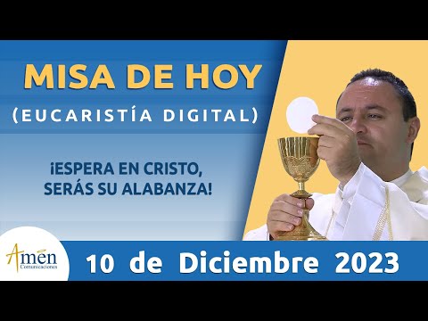 Misa de Hoy Domingo 10 de diciembre 2023 l Eucaristía Digital l Padre Carlos Yepes l Católica l Dios