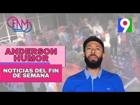 Resumen de noticias del fin de semana con Anderson Humor | Esta Noche Mariasela