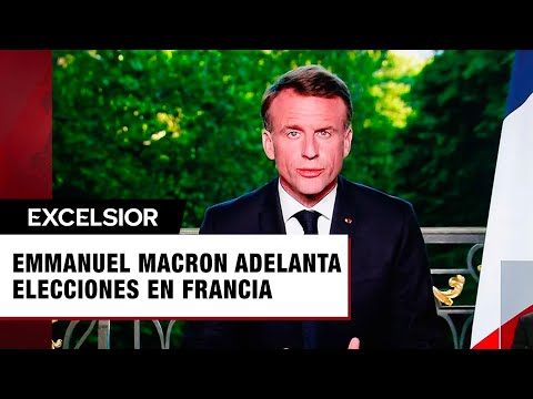 Macron adelanta elecciones en Francia tras victoria de la ultraderecha