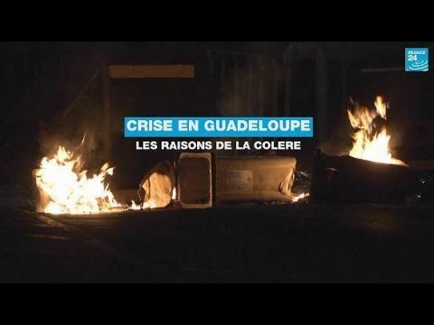 Crise en Guadeloupe : les raisons de la colère • FRANCE 24