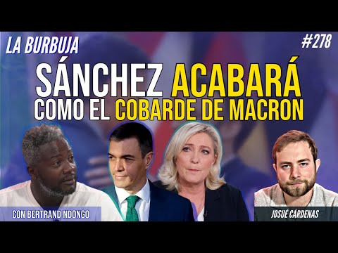 Sánchez acabará como el cobarde de Macron