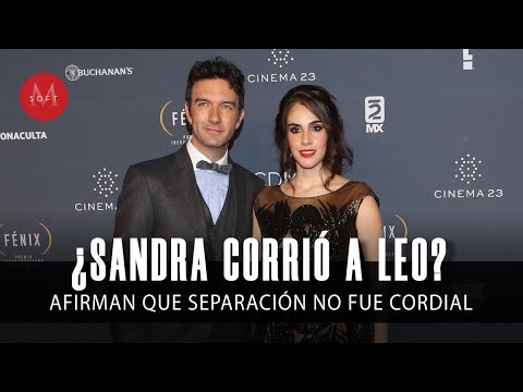 ¿Sandra Echeverría CORRIÓ a Leo de Lozanne? Afirman que separación no fue cordial