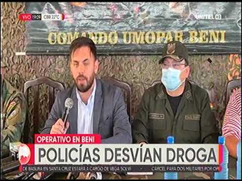 22042022   EDUARDO DEL CASTILLO   POLICIAS DESVIAN DROGA INCAUTADA EN UN OPERATIVO DEL BENI   UNITEL