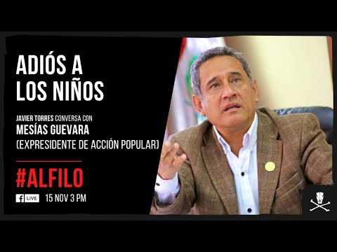 Al Filo: Adios a los niños | Entrevista a Mesías Guevara