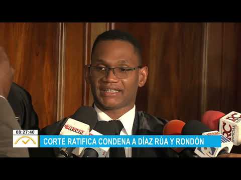 Corte ratifica condena a Díaz Rúa y Rondón