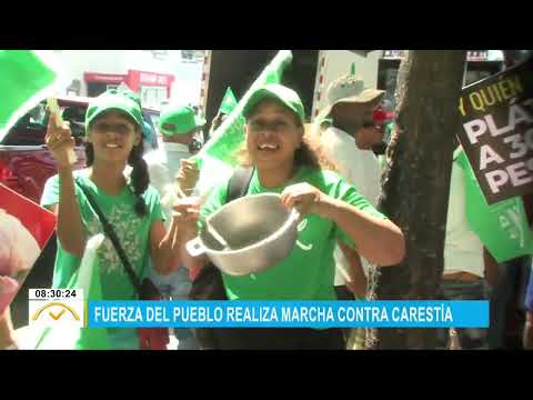 #ElDespertador: Fuerza del Pueblo realiza marcha contra carestía