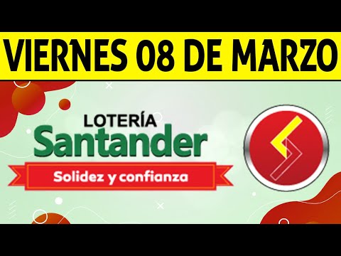 Resultados Lotería de SANTANDER Viernes 8 de Marzo de 2024  PREMIO MAYOR