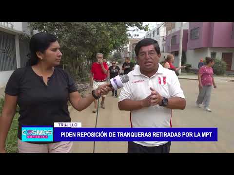 Trujillo: Piden reposición de tranqueras retiradas por la MPT