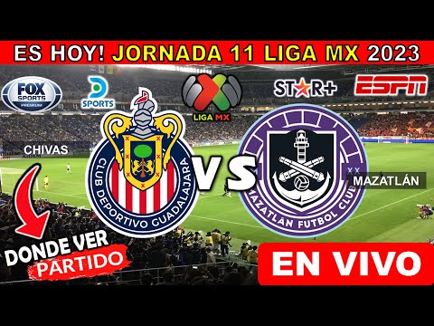 Chivas vs Mazatlan EN VIVO hoy Liga MX 2023 guadalajara vs. Cañoneros donde ver partido completo