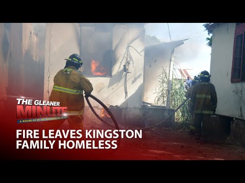 THE GLEANER MINUTE: Three homeless after fire | Montague under pressure | Gang trial recordings