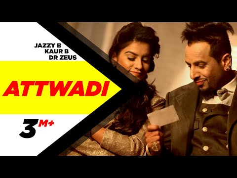 Attwaadi Lyrics - Kaur B, Jazzy B | Dr Zeus
