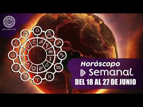 Horóscopo Semanal del 21 al 27 de Junio 2021 Predicciones Mundiales Clima