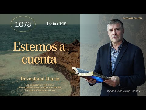 Devocional diario 1078, por el p?? José Manuel Sierra.