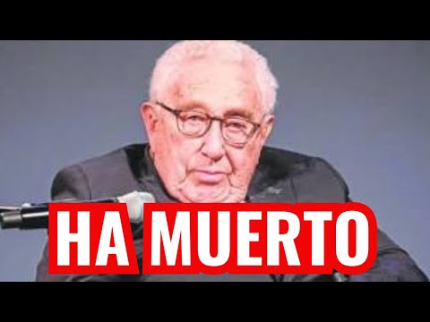 HENRY KISSINGER HA MUERTO