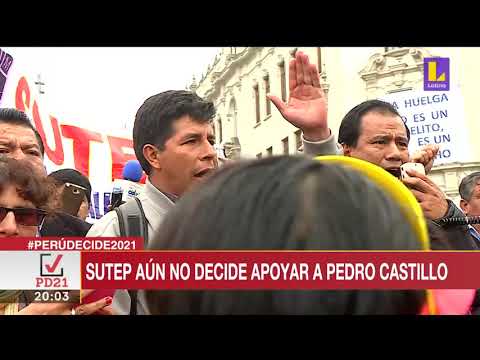 ? Sutep aún no decide apoyar a Pedro Castillo | Latina Noticias