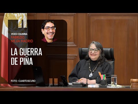 La guerra de Piña. Por Fabrizio Mejía ¬ Video columna