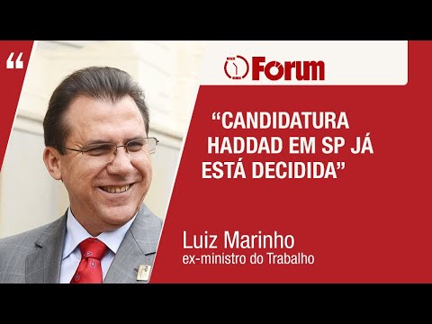 “Candidatura Haddad em SP já está decidida”, Luiz Marinho