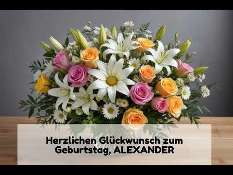Herzlichen Glückwunsch zum Geburtstag, Alexander.