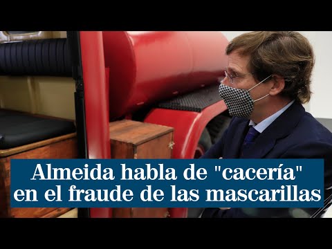 Almeida habla de cacería de la izquierda por el presunto fraude de las mascarillas