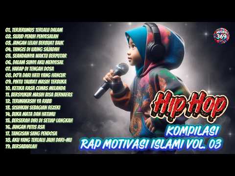 kompilasi Rap Hip Hop Motivasi islami vol.03 | Bangkitkan semangatmu