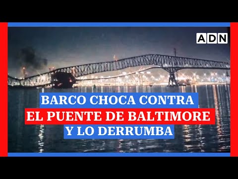 Así fue el momento: UN BARCO CHOCA contra un puente de Baltimore y lo derrumba
