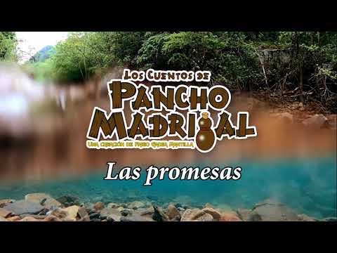 Cuentos de Pancho Madrigal - Las promesas - La herencia de Don Tano
