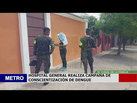 HOSPITAL GENERAL REALIZA CAMPAÑA DE CONSCIENTIZACIÓN DE DENGUE