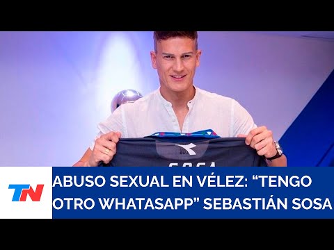 “Tengo otro WhatsApp”: la versión que dio Sebastián Sosa en la causa por abuso sexual
