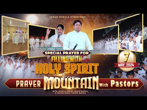 Live Special Prayer from Prayer Mountain (07-05-2024) || Ankur Narula Ministries