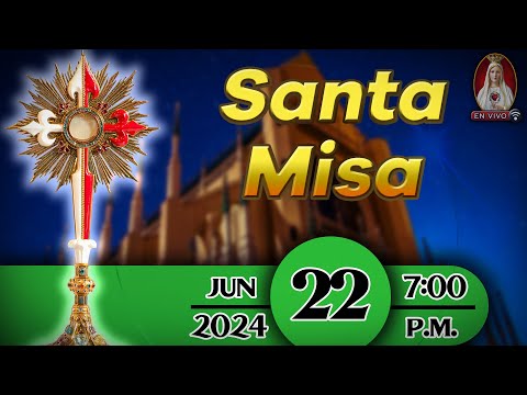 Santa Misa en Caballeros de la Virgen, 22 de junio de 2024  7:00 p.m.