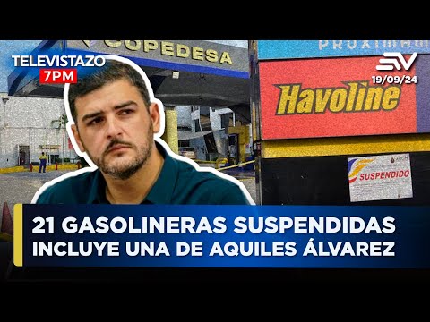 Una gasolinera de Copedesa, empresa de los Álvarez, fue clausurada | Televistazo 7 PM #ENVIVO