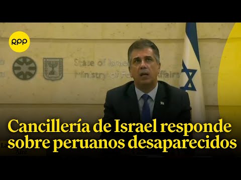 Israel: Consultan sobre peruanos desaparecidos en conferencia del ministro de Relaciones Exteriores