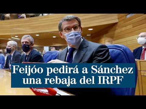 Feijóo pedirá a Sánchez una rebaja 'temporal' del IRPF para compensar la inflación