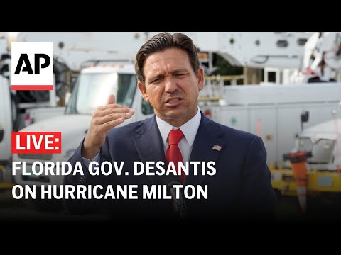 LIVE: Florida Gov. DeSantis holds press briefing on Hurricane Milton