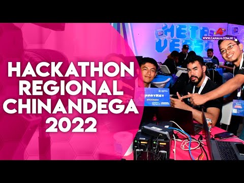 Hackathon Regional Chinandega 2022 impulsa el talento tecnológico en mentes creativas
