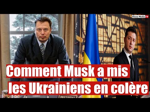 Le face-à-face explosif entre Musk et l'Ukraine : Tous les détails
