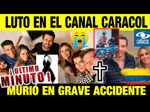 ULTIMA HORA ! PRESENTADOR COLOMBIANO CANAL CARACOL Y DÍA A DIA DE LUTO HOY, LUTO CANAL CARACOL