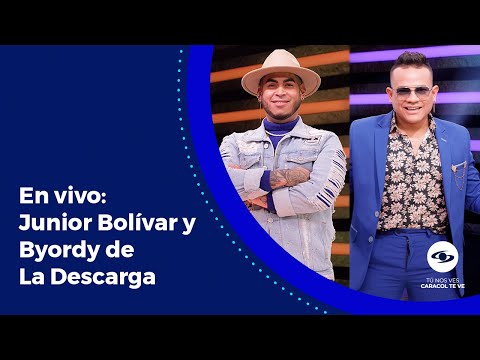 En vivo: Junior Bolívar y Byordy hablan del concierto virtual de La Descarga