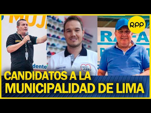 #ElPoderEnTusManos: Radiografía de candidatos a la municipalidad de Lima II