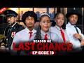 LAST CHANCE  SEASON 02  Ep 10
