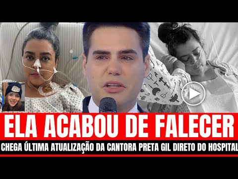 BRASIL ESTÁ TRISTE HOJE: CANTORA PRETA GIL após C4NCER última ATUALIZAÇÃO..| FALECEU FAMOSA