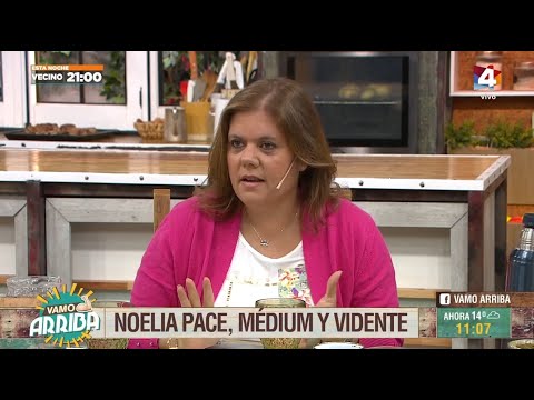 Vamo Arriba - Nos visita Noelia Pace, la médium de los famosos