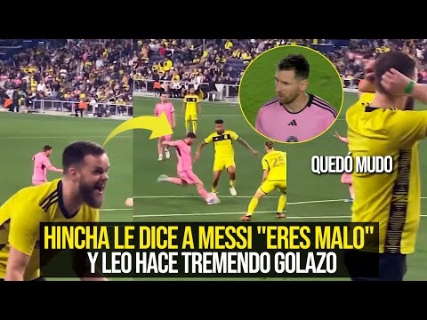 HINCHA LE DICE A MESSI ERES MALÍSIMO LEO HACE JUGADOTA Y GOLAZO REACCIÓN INCREÍBLE