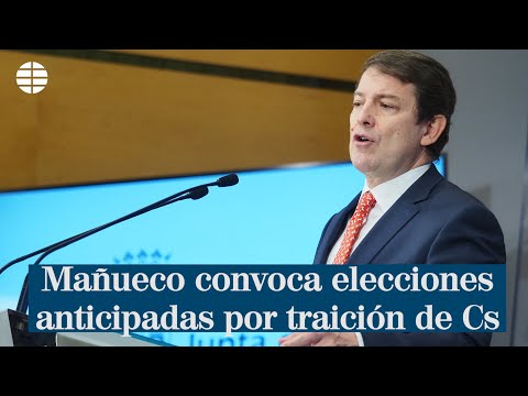 Mañueco convoca elecciones anticipadas en Castilla y León por  la traición de Ciudadanos