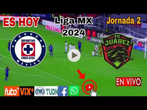 Cruz Azul vs. Juárez en vivo, donde ver, a que hora juega Cruz Azul vs. Juárez Liga MX 2024